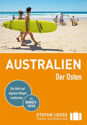 Stefan Loose Reiseführer Australien, Der Osten von Dehne,  Anne, Melville,  Corinna