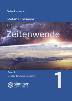 Stefans Kolumne zur Zeitenwende von Reichardt,  Stefan