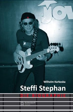Steffi Stephan – Die Biographie von Karkoska,  Wilhelm