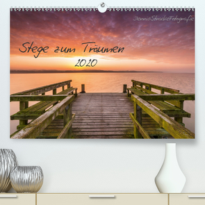 Stege zum Träumen (Premium, hochwertiger DIN A2 Wandkalender 2020, Kunstdruck in Hochglanz) von DennisStrackeFotografie