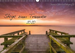 Stege zum Träumen (Wandkalender 2020 DIN A3 quer) von DennisStrackeFotografie