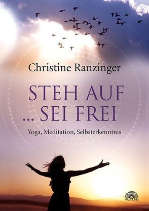 Steh auf … sei frei von Ranzinger,  Christine