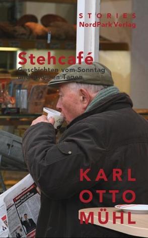 Stehcafe von Mühl,  Karl Otto