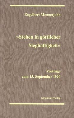 Stehen in göttlicher Sieghaftigkeit von Monnerjahn,  Engelbert