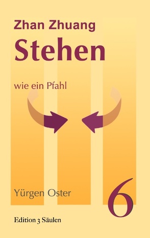 Stehen wie ein Pfahl von Oster,  Yürgen