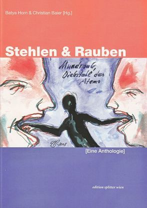 Stehlen & Rauben von Baier,  Christian, Horn,  Batya