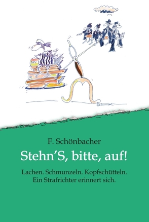 Stehn’S, bitte, auf! von Frei,  Raimund, Schönbacher,  Ferdinand