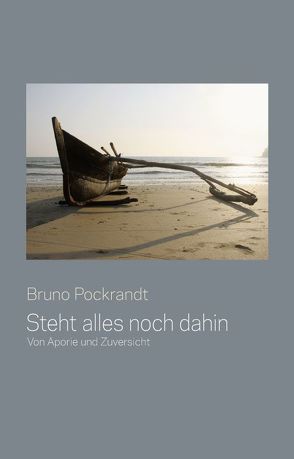 Steht alles noch dahin von Pockrandt,  Bruno