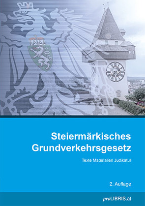 Steiermärkisches Grundverkehrsgesetz von proLIBRIS VerlagsgesmbH