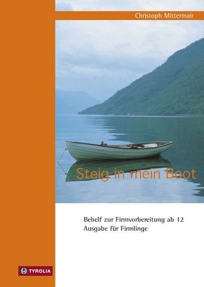 Steig in mein Boot von Mittermair,  Christoph