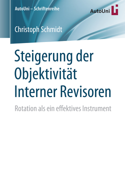 Steigerung der Objektivität Interner Revisoren von Schmidt,  Christoph