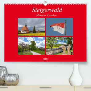 Steigerwald – Mitten in Franken (Premium, hochwertiger DIN A2 Wandkalender 2022, Kunstdruck in Hochglanz) von Will,  Hans