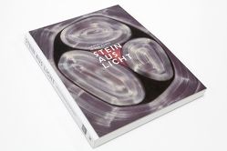 Stein aus Licht von Frehner,  Matthias, Grave,  Johannes, Kuni,  Verena, Nicolai,  Bernd, Prange,  Regine, Richter,  Jörg, Spanke,  Daniel, Würffel,  Stefan Bodo