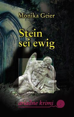 Stein sei ewig von Geier,  Monika