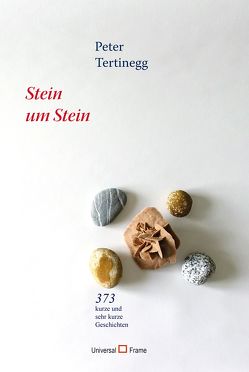 Stein um Stein von Tertinegg,  Peter