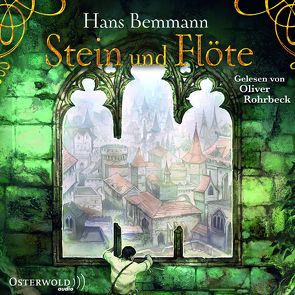 Stein und Flöte von Bemmann,  Hans, Rohrbeck,  Oliver