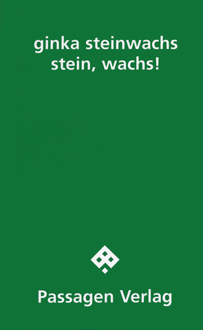 stein, wachs! von Steinwachs,  Ginka