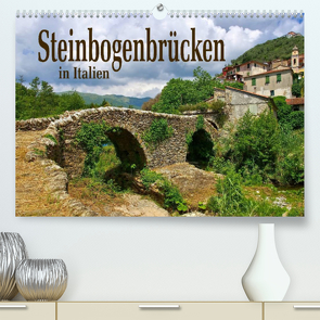 Steinbogenbrücken in Italien (Premium, hochwertiger DIN A2 Wandkalender 2022, Kunstdruck in Hochglanz) von LianeM