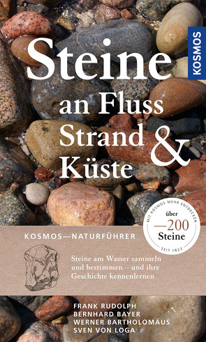 Steine an Fluss, Strand und Küste von Bernhard,  Bayer, , Loga,  Sven von, Rudolph,  Frank