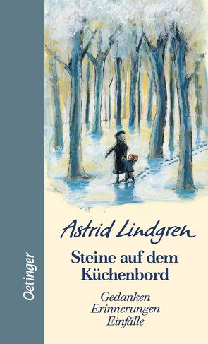 Steine auf dem Küchenbord von Heinig,  Cäcilie, Kornitzky,  Anna-Liese, Lindgren,  Astrid, Peters,  Karl Kurt, Törnqvist,  Marit, von Hollander-Lossow,  Else