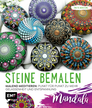 Steine bemalen – Mandala – Band 1 von Berstling,  Anette