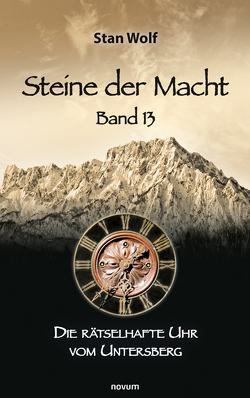 Steine der Macht – Band 13 von Stan Wolf