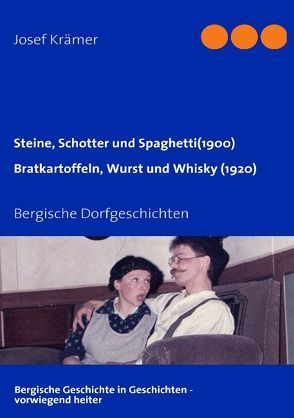 Steine, Schotter und Spaghetti (um 1900) / Bratkartoffeln, Wurst und Whisky (1920) von Krämer,  Josef