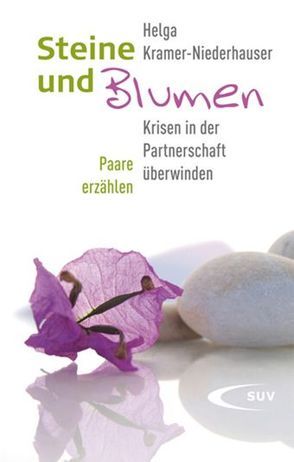 Steine und Blumen von Kramer-Niederhauser,  Helga