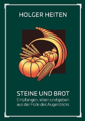 Steine und Brot von Heiten,  Holger