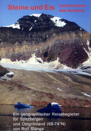 Steine und Eis. Landschaften des Nordens von Stange,  Rolf