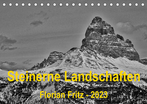 Steinerne Landschaften in Südtirol (Tischkalender 2023 DIN A5 quer) von Fritz,  Florian