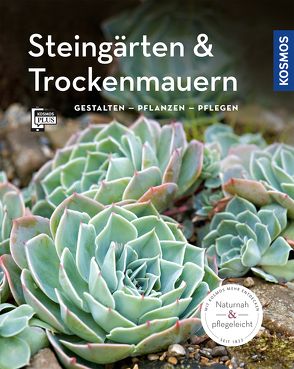 Steingärten und Trockenmauern (Mein Garten) von Beck,  Angela