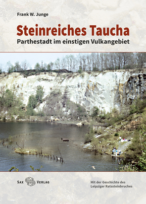 Steinreiches Taucha von Junge,  Frank W.