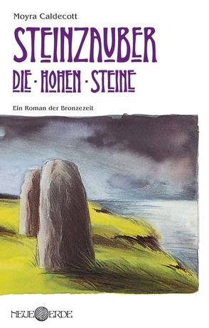 Steinzauber: Die Hohen Steine von Caldecott,  Moyra, Lentz,  Andreas