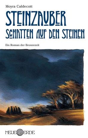 Steinzauber: Schatten auf den Steinen von Caldecott,  Moyra, Lentz,  Andreas