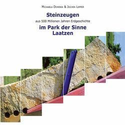 Steinzeugen aus 500 Millionen Jahren Erdgeschichte im Park der Sinne Laatzen von Dominik,  Michaela, Lepper,  Jochen