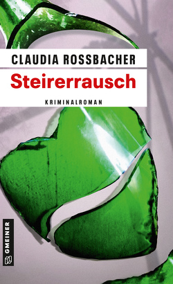 Steirerrausch von Rossbacher,  Claudia