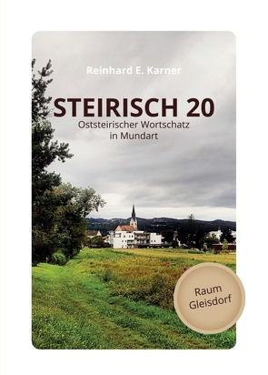 STEIRISCH 20 von Karner,  Reinhard E.