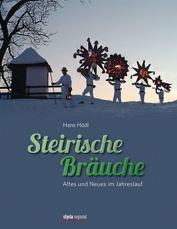 Steirische Bräuche von Hödl,  Hans