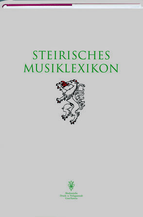 Steirisches Musiklexikon von Falvy,  Zoltán, Gruber,  Gernot, Nemeth,  Michael, Suppan,  Wolfgang