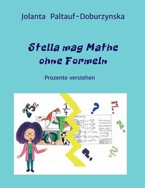 Stella mag Mathe ohne Formeln von Paltauf-Doburzynska,  Dr.MMag.,  Jolanta