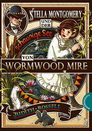 Stella Montgomery und der schaurige See von Wormwood Mire von Dulleck,  Nina, Panzacchi,  Cornelia, Rossell,  Judith