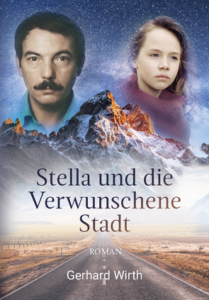 Stella und die verwunschene Stadt von Wirth,  Gerhard