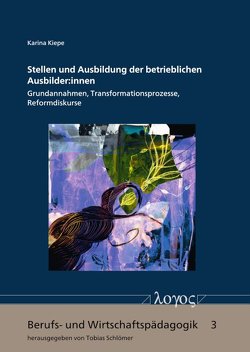 Stellen und Ausbildung der betrieblichen Ausbilder:innen von Kiepe,  Karina