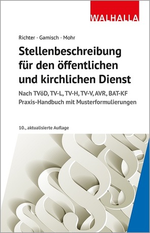 Stellenbeschreibung für den öffentlichen und kirchlichen Dienst von Gamisch,  Annett, Mohr,  Thomas, Richter,  Achim