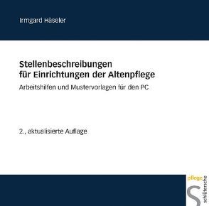 Stellenbeschreibungen für Einrichtungen der Altenpflege von Häseler,  Irmgard