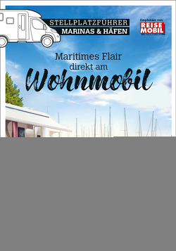 Stellplatzführer Marinas & Häfen von International,  Reisemobil