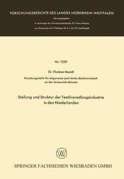 Stellung und Struktur der Textilveredlungsindustrie in den Niederlanden von Mandt,  Thomas