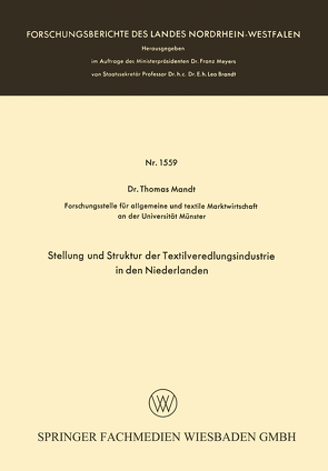 Stellung und Struktur der Textilveredlungsindustrie in den Niederlanden von Mandt,  Thomas