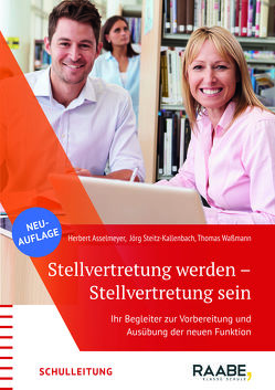 Stellvertretung werden – Stellvertretung sein von Asselmeyer,  Herbert, Steitz-Kallenbach,  Jörg, Wassmann,  Thomas